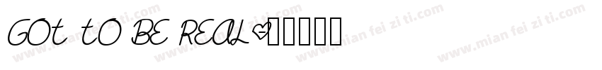 Got to be Real字体转换
